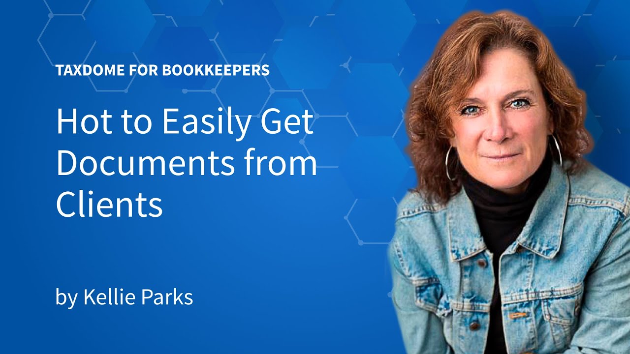 TaxDome for Bookkeepers: How to Easily Get Documents from Clients
