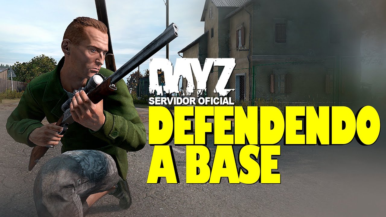 DayZ - OS BR ATACARAM NOSSA BASE NO SERVIDOR GRINGO - SERVIDOR OFICIAL