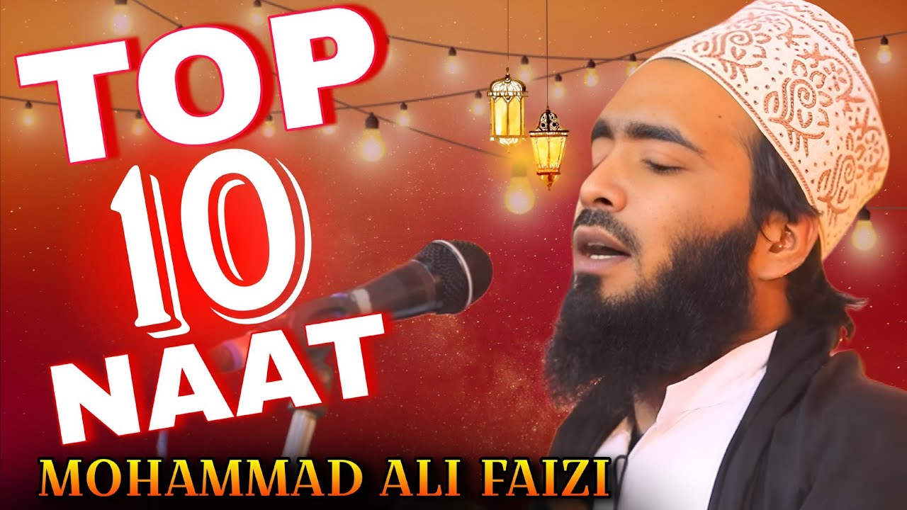 Mohammad Ali Faizi | Top 10 Naat | Famous Kalam 2026 | Ramzan Ki Naat 2026