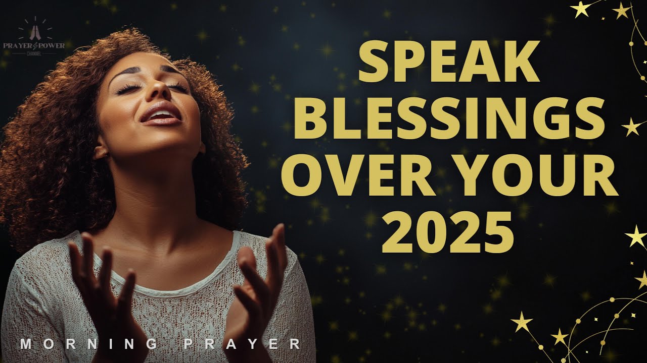 Powerful New Year 2025 Declaration Prayer for Divine Favor and Success | | Prayer for 2025