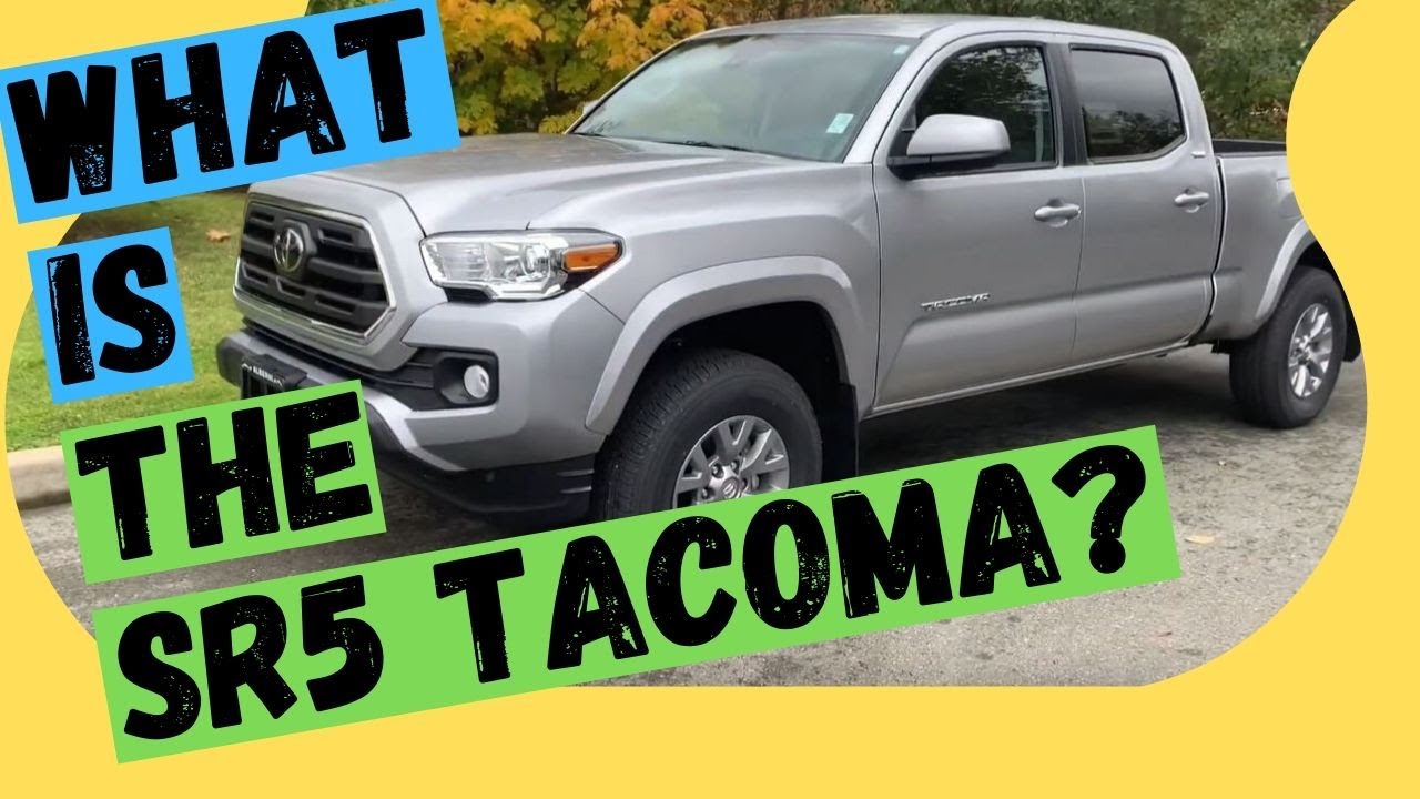 WHAT IS THE SR5 TACOMA?!?!?  -  The 2019 Toyota Tacoma SR5 with “The Chris Turner Experience”