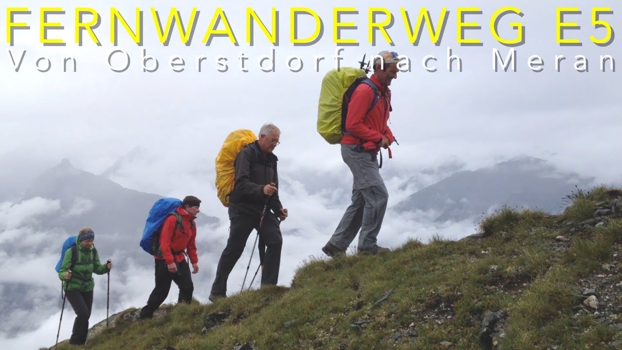 Fernwanderweg E5: Oberstdorf - Meran / Crossing the Alps