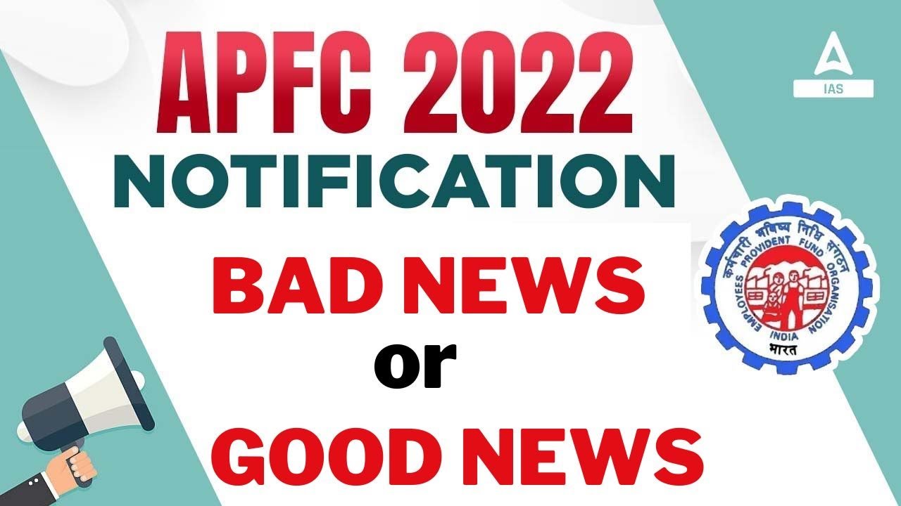 APFC 2022 Notification How Many Vacancies will Come ? BAD NEWS or GOOD NEWS