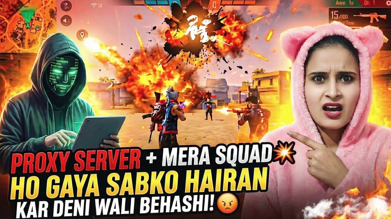 😱 PROXY SERVER + MERA SQUAD ME HO GAYA BEHASH! 😡🔥