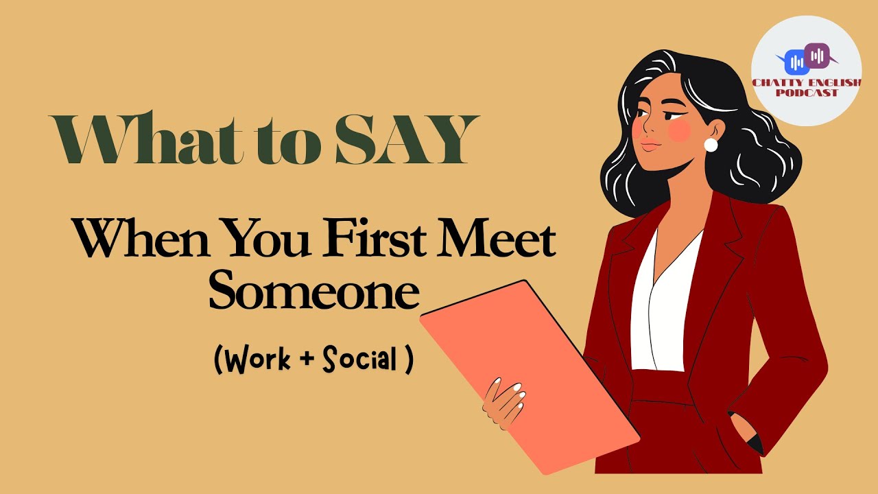 First Impressions That WOW! | English for Social & Work Settings | English Learning Podcast