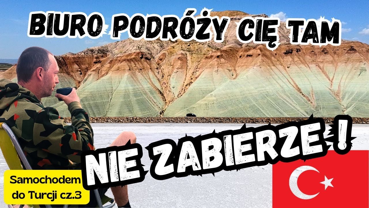VanLife Turcja - Słone jezioro, tęczowe góry, skalne grobowce, osiedla opuszczonych domków.