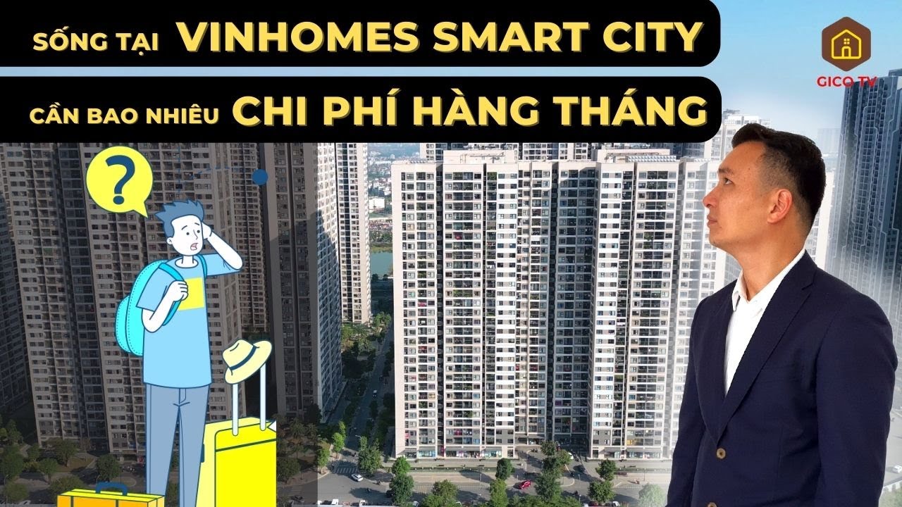 Chi phí hàng tháng khi sống tại chung cư Vinhomes Smart City Tây Mỗ là bao nhiêu? | NHÀ TỐT