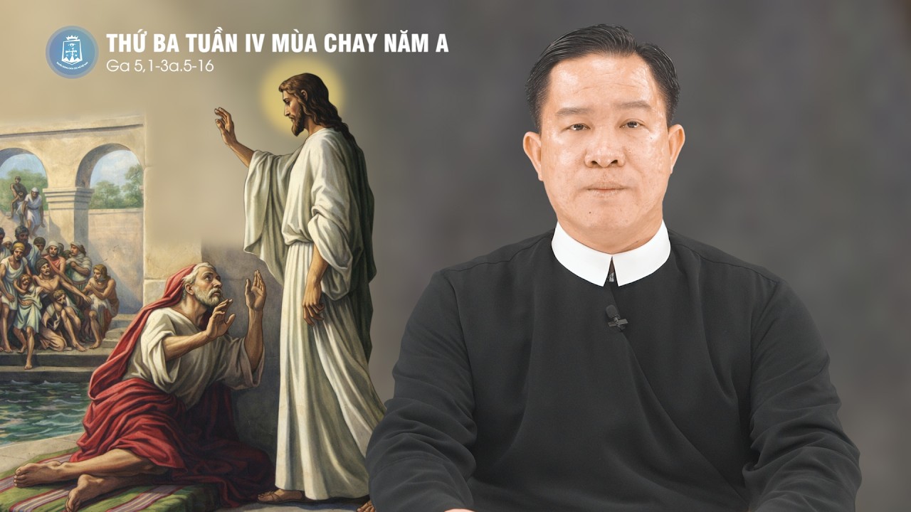 Lời Chúa - Thứ Ba Tuần IV Mùa Chay Năm A | 17/3/2026