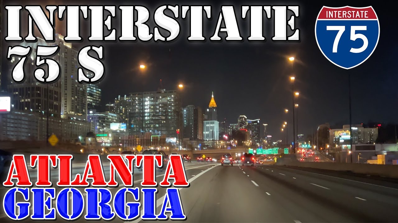 I-75 South - Atlanta - Georgia - 4K Highway Night Drive