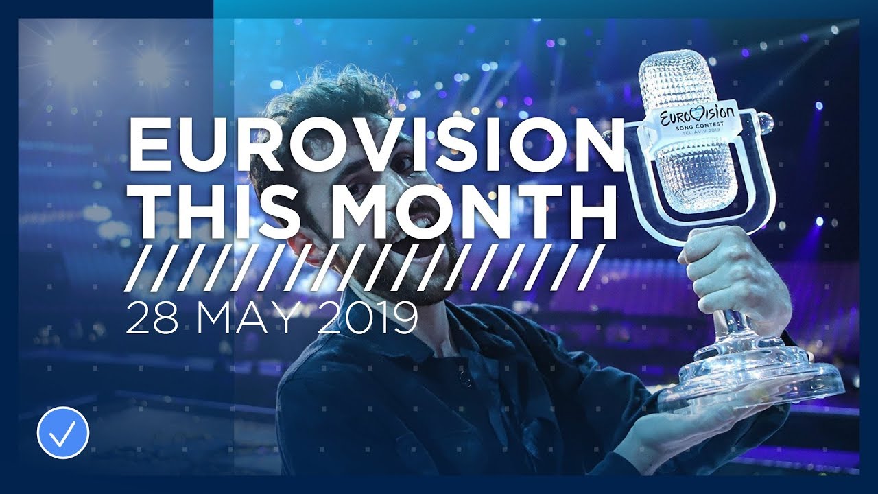 EUROWIZJA W TYM MIESIĄCU: MAJ 2019
