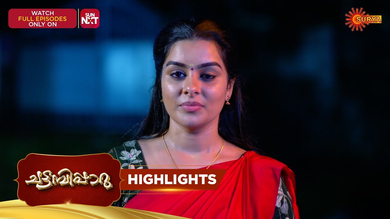 Chattambiparu- Highlights of the day |07 Feb 2026 | Malayalam Serial | Surya TV
