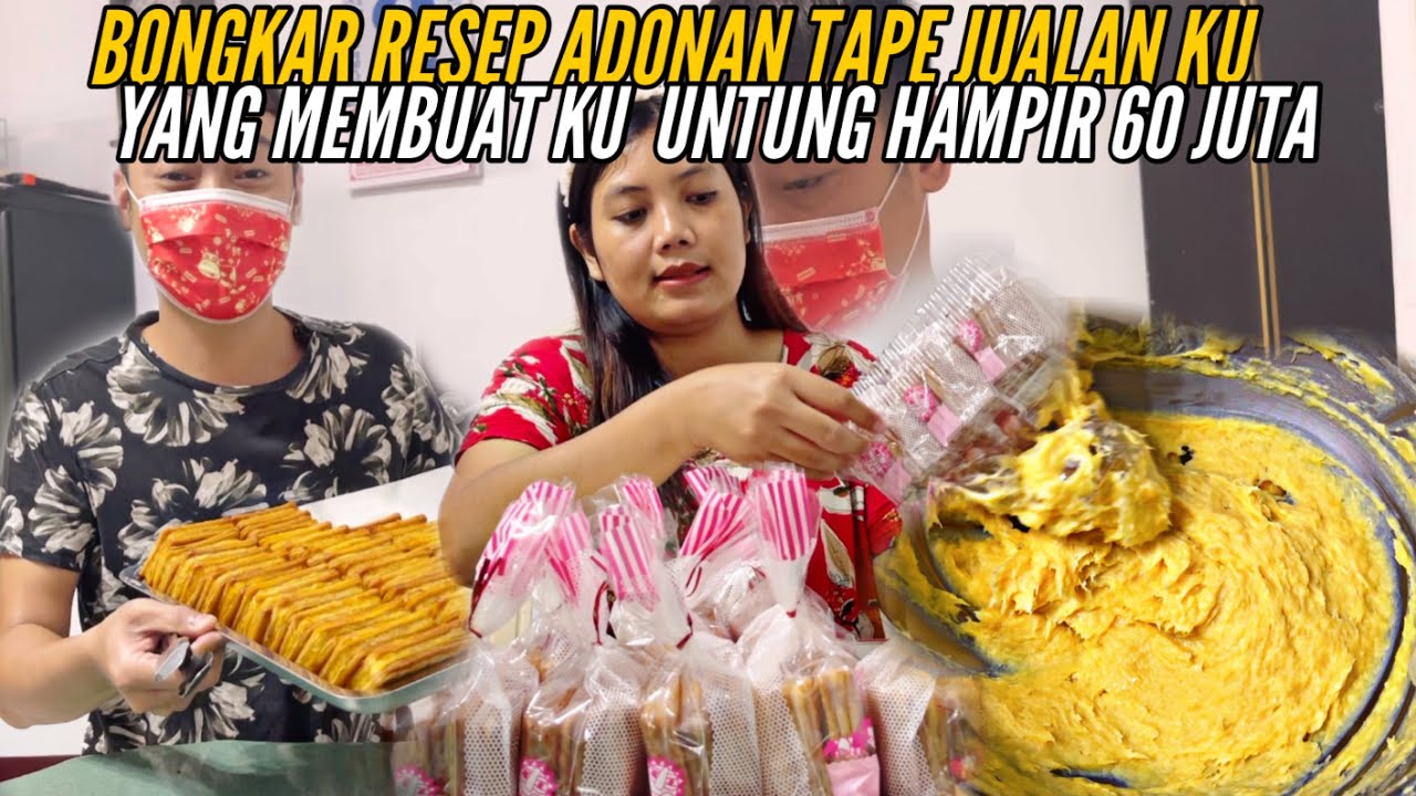 BONGKAR RESAP ADONAN KUE TAPE JUALAN KU SEHINGGA UNTUNG MELONJAK