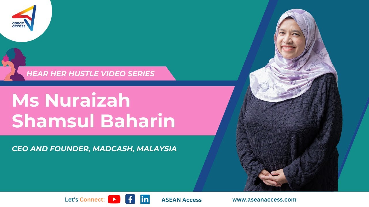 Hear Her Hustle - Ms Nuraizah Shamsul Baharin