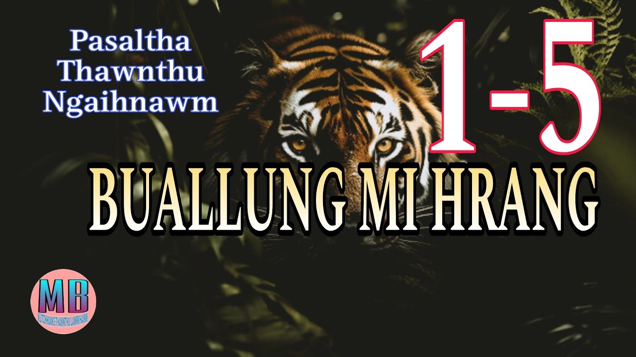 BUALLUNG MI HRANG# Episode: 1-5