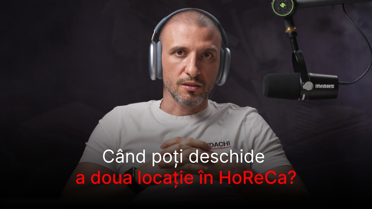 Când poți deschide a doua locație în HoReCa?