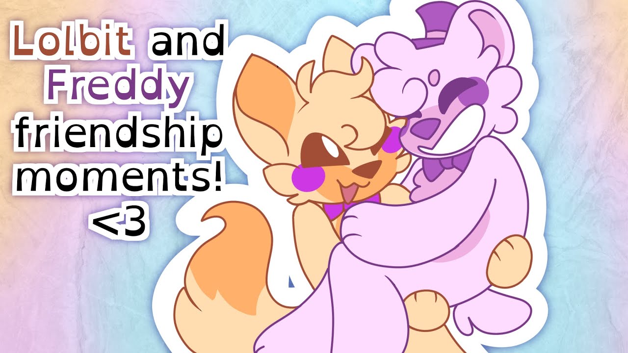 Lolbit and Freddy friendship moments - The Oddities Roleplay