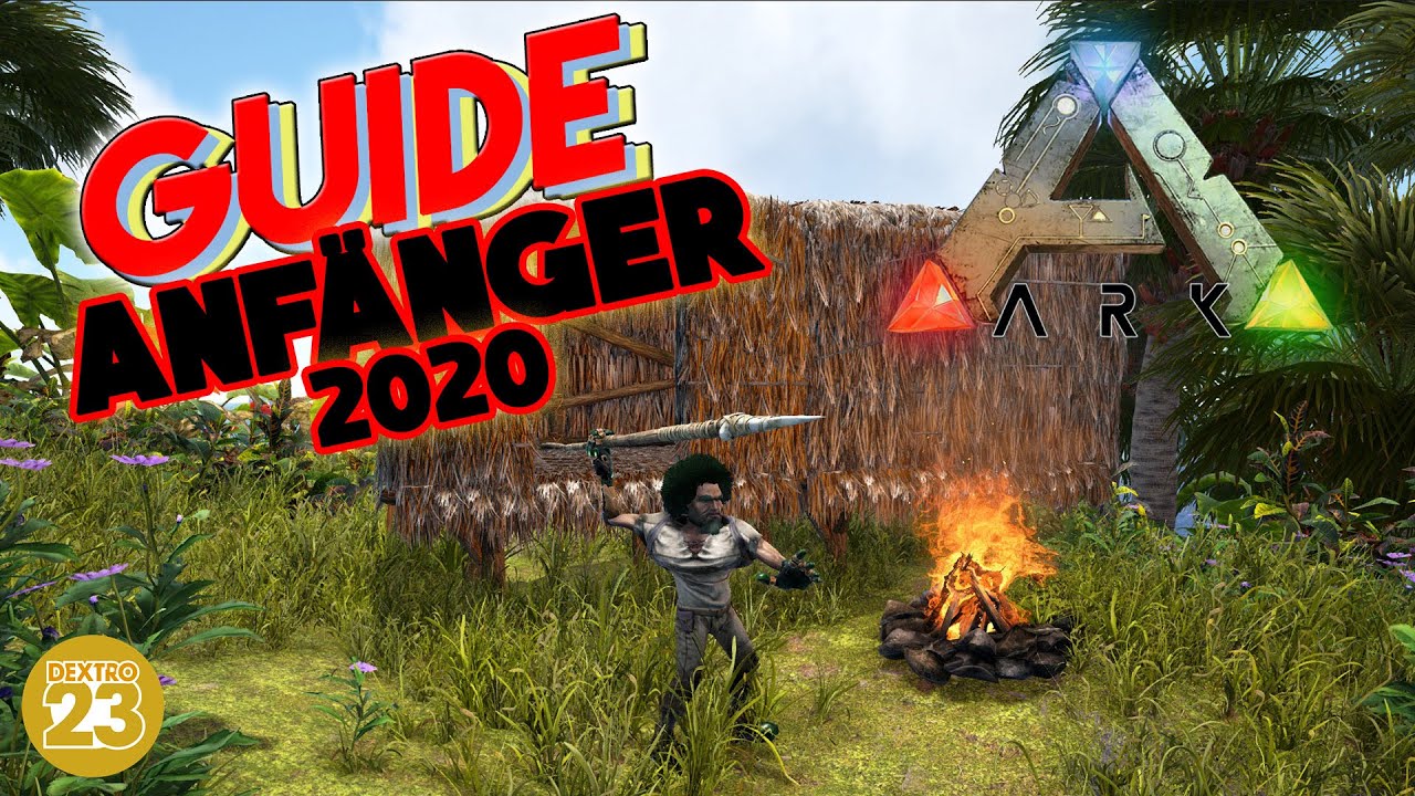 🦖ARK Anfänger GUIDE DEUTSCH 🌴 Erste Schritte, Base bau & zähmen Tipps/Tricks | Survival Evolved