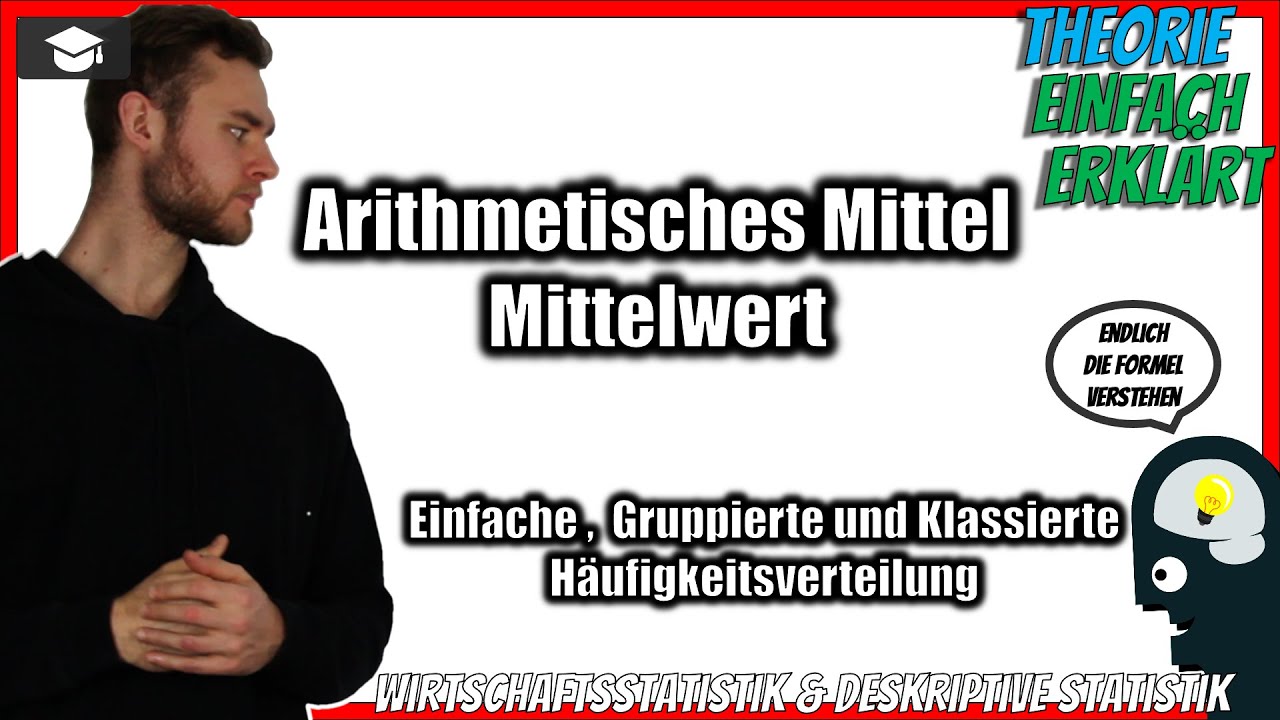Arithmetisches Mittel Statistik / Mittelwert Statistik 📚 Einfach, Gruppiert und Klassiert