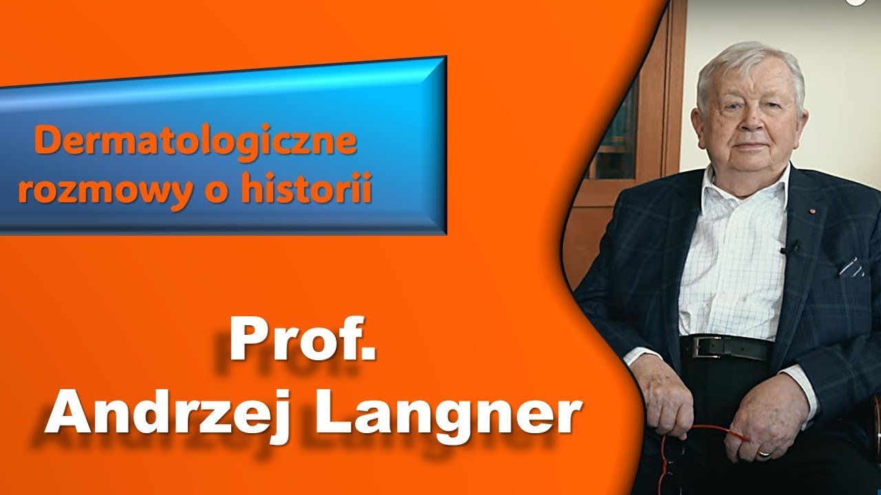 Profesor Andrzej Langner - wspomnienia (nagranie 2021)