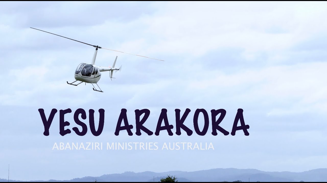 YESU ARAKORA-Abanaziri Australia Ministries (Official music Video 2022)