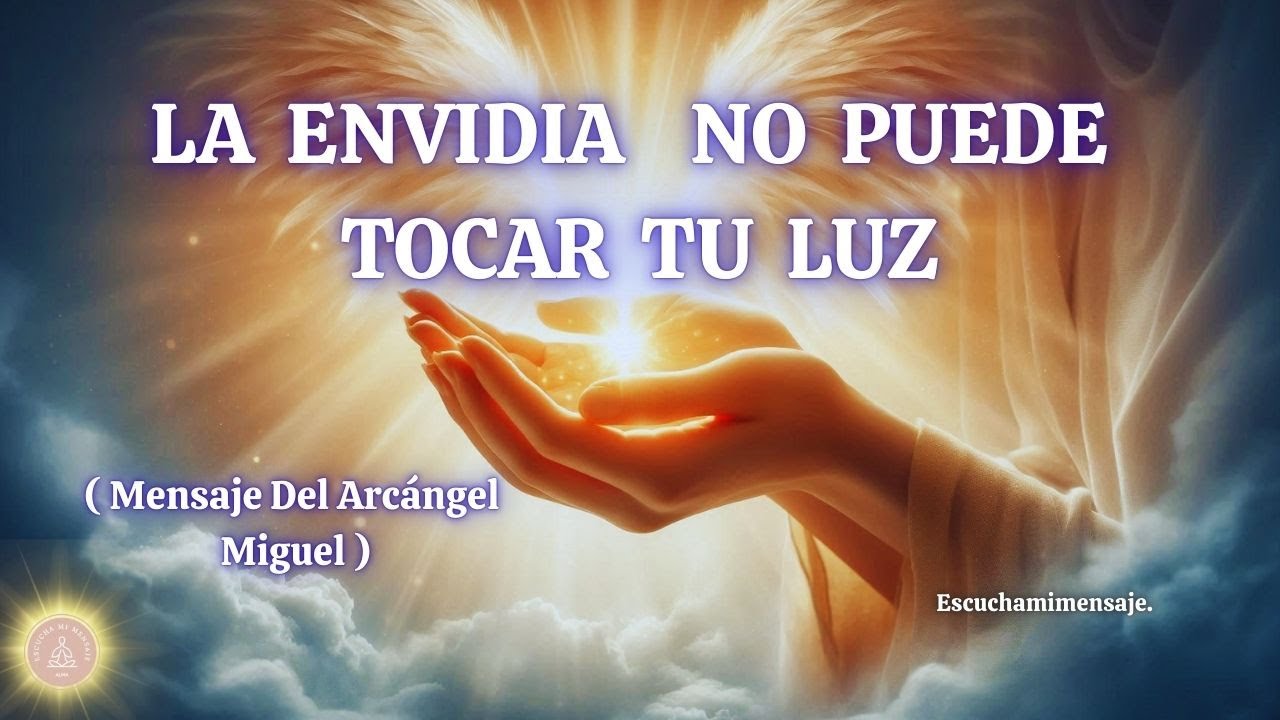 La envidia no puede tocar tu luz