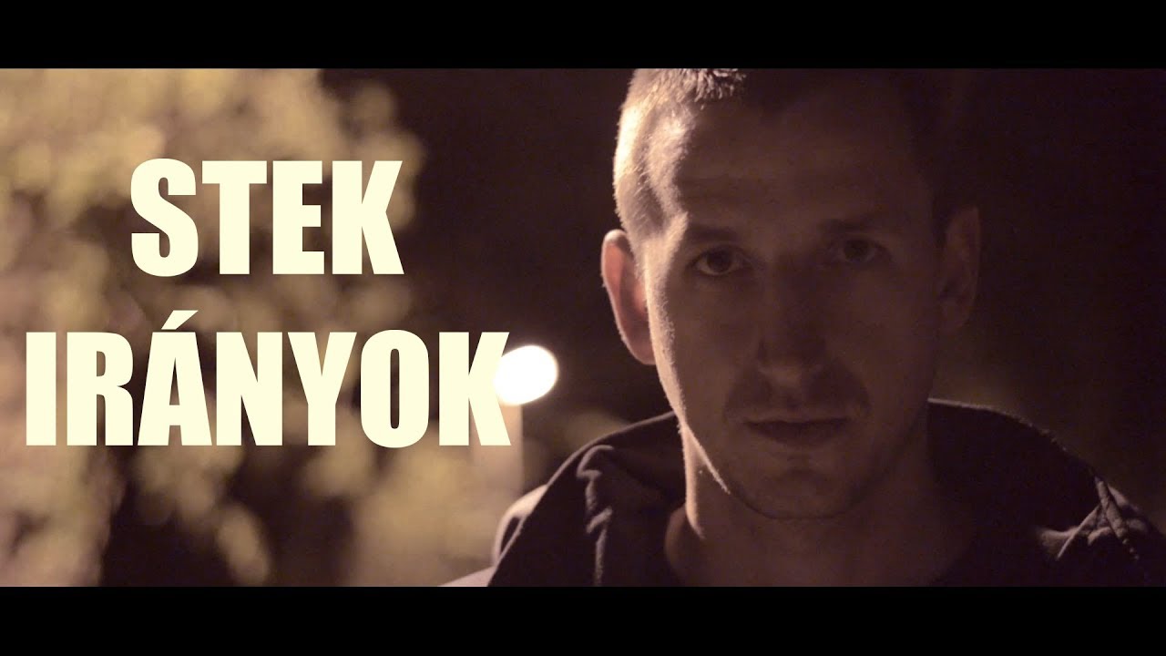 Steknika - Ir&aacute;nyok (Official video)
