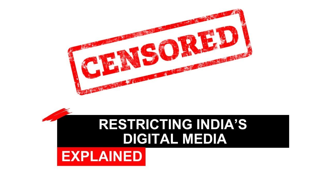 Four Ways In Which The Indian Government Has Restricted Digital Media