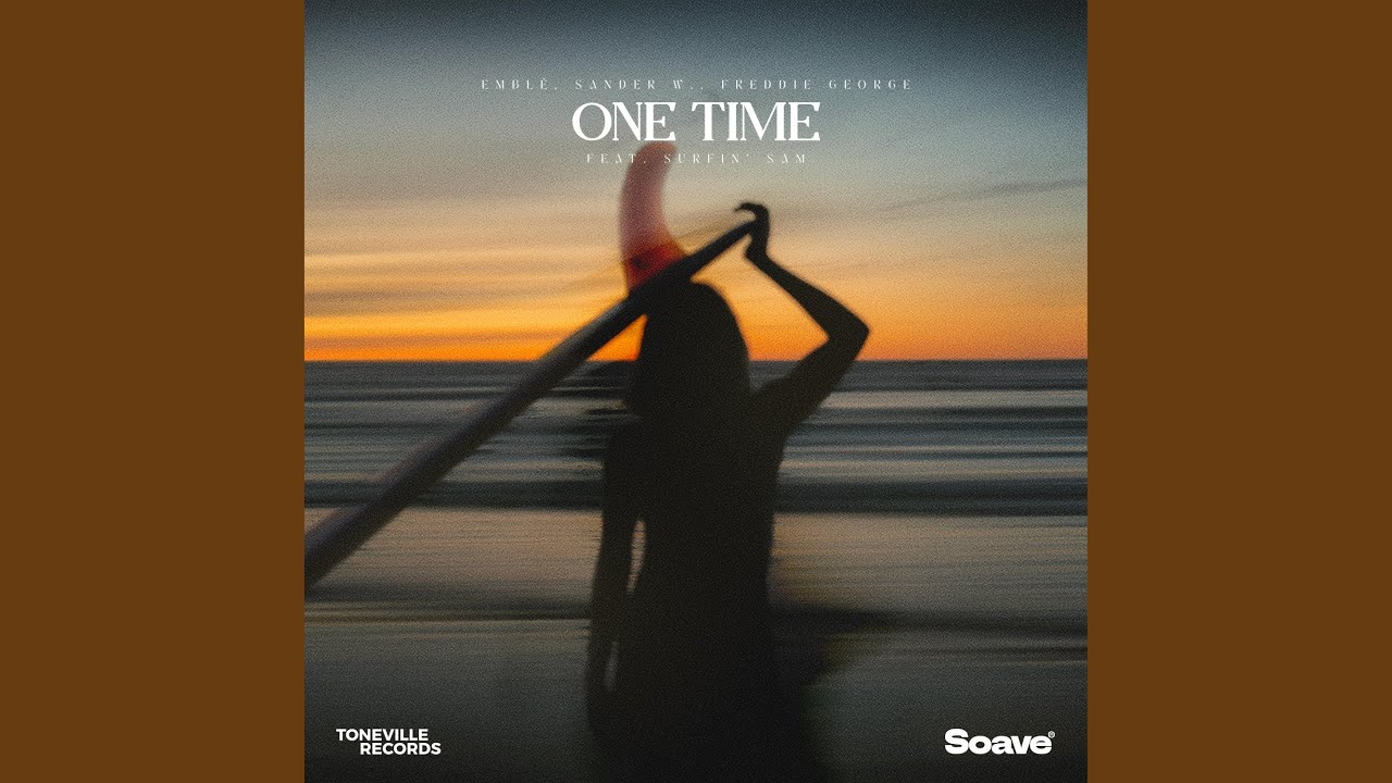 One Time (feat. Surfin' Sam)