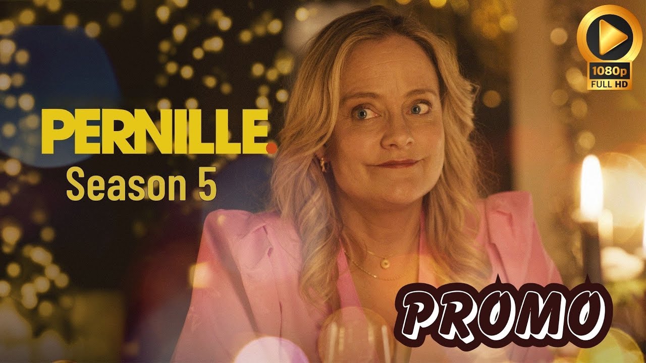 Pernille: Season 5 |  Promo Updated Release Date, Cast, And Everything We Know
