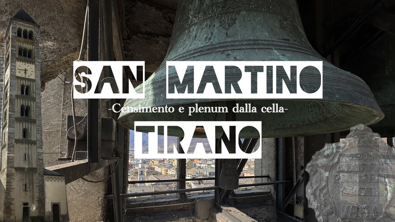 ⭐️Le campane di Tirano (SO) - Parrocchia di San Martino - Speciale 3000 iscritti