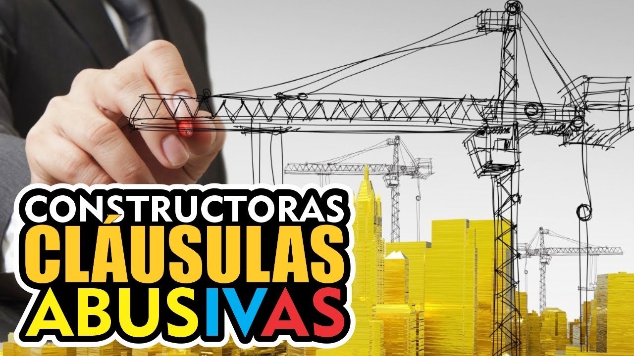 CONSTRUCTORAS EN COLOMBIA CLAUSULAS ABUSIVAS