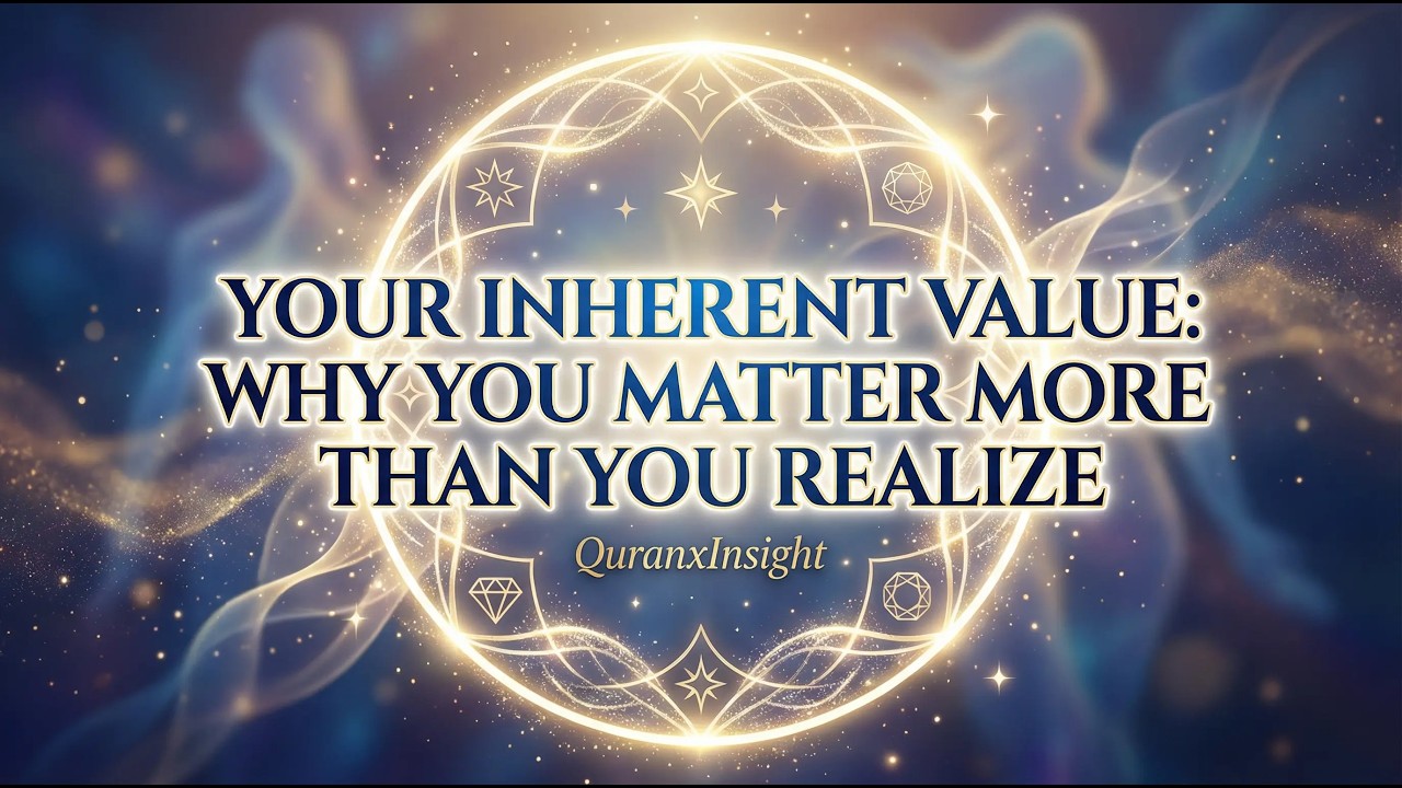 Your Inherent Value: Why You Matter More Than You Realize