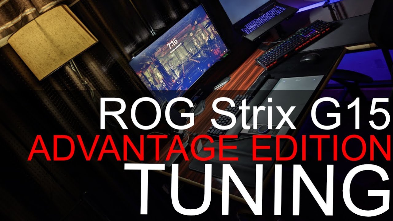 How to tune the Strix g15 Advantage Edition