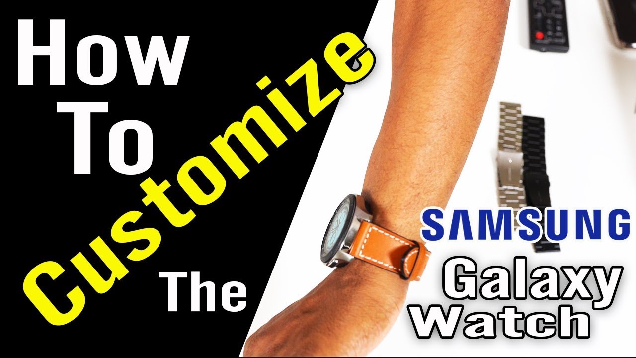 Samsung Galaxy Watch How to Customize w/ Bands and Watchfaces Part 2