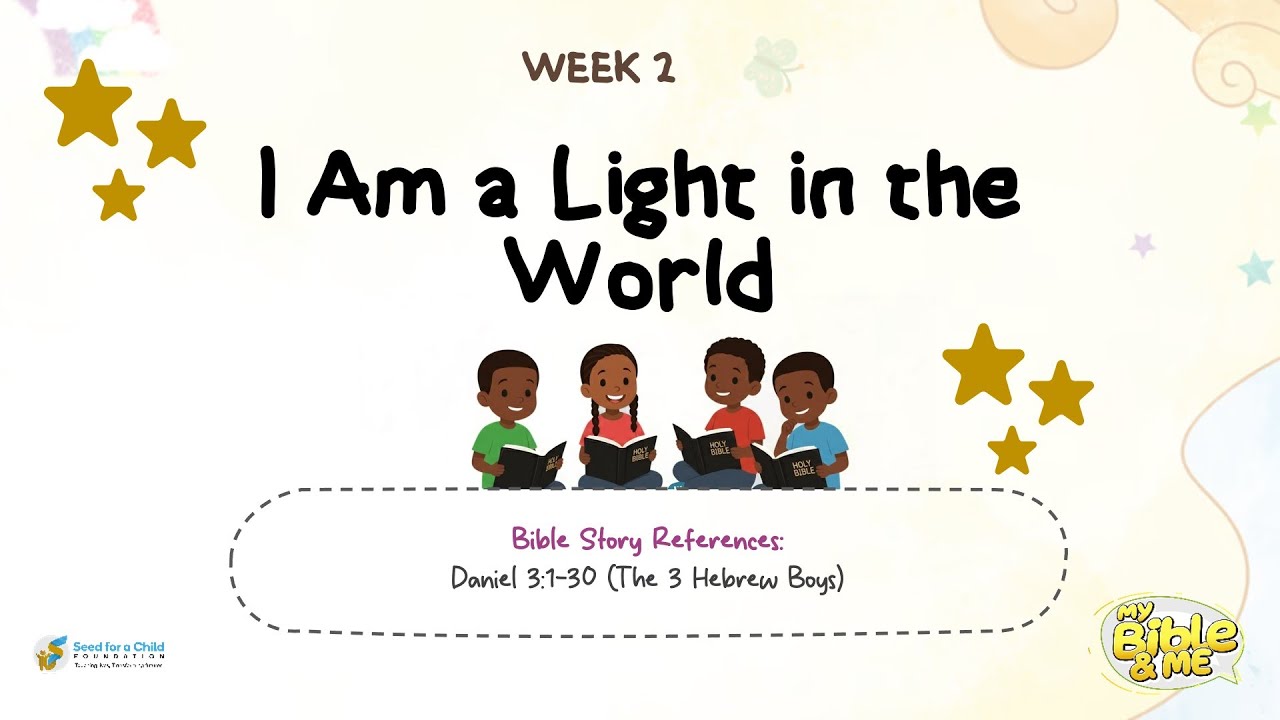 My Bible and Me - November 2025 - Week 2: I am a Light in the World