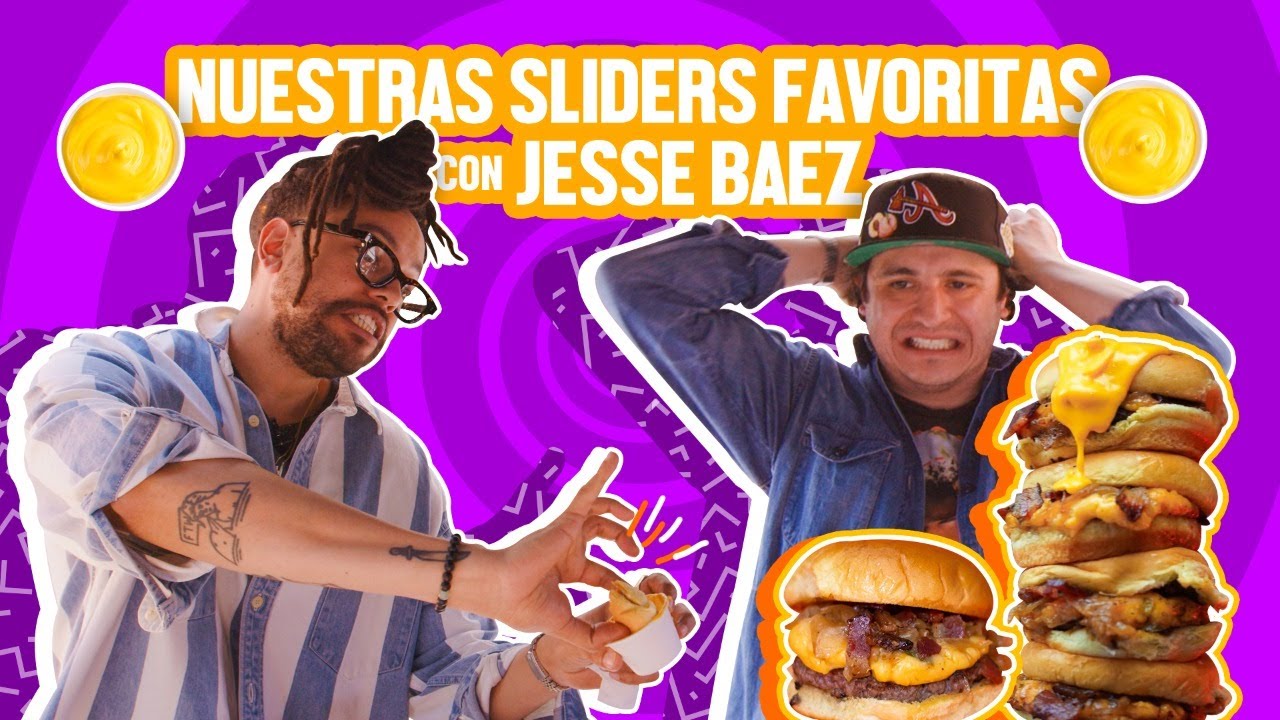 LAS SLIDERS FAVORITAS CON JESSE BAEZ - Ñam Ñam 170