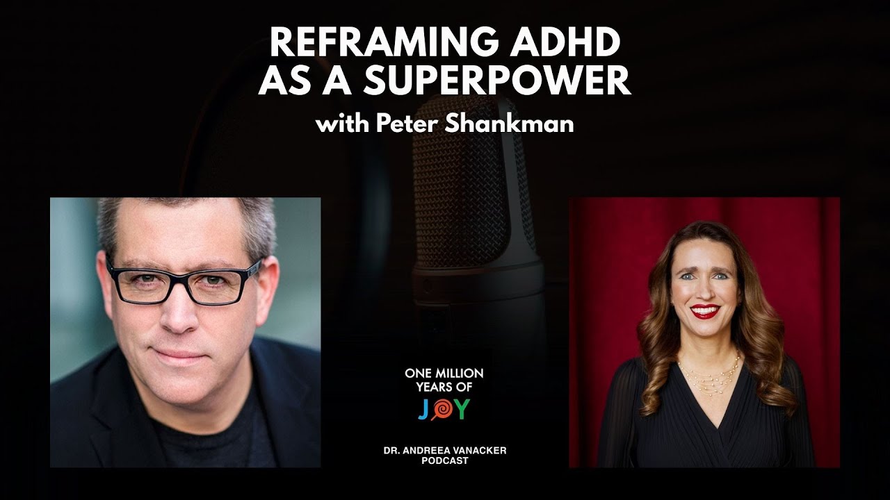 Reframing ADHD as a Superpower with Peter Shankman (USA)