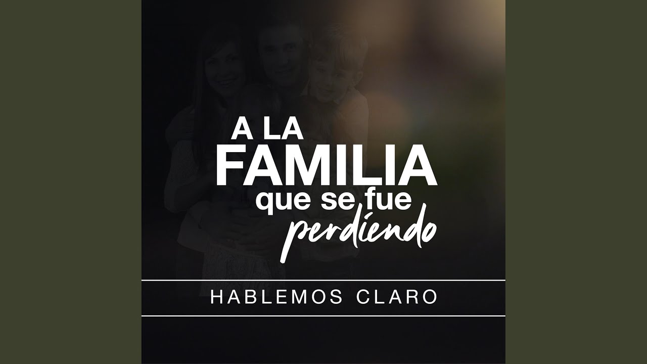 A la familia que se fue perdiendo