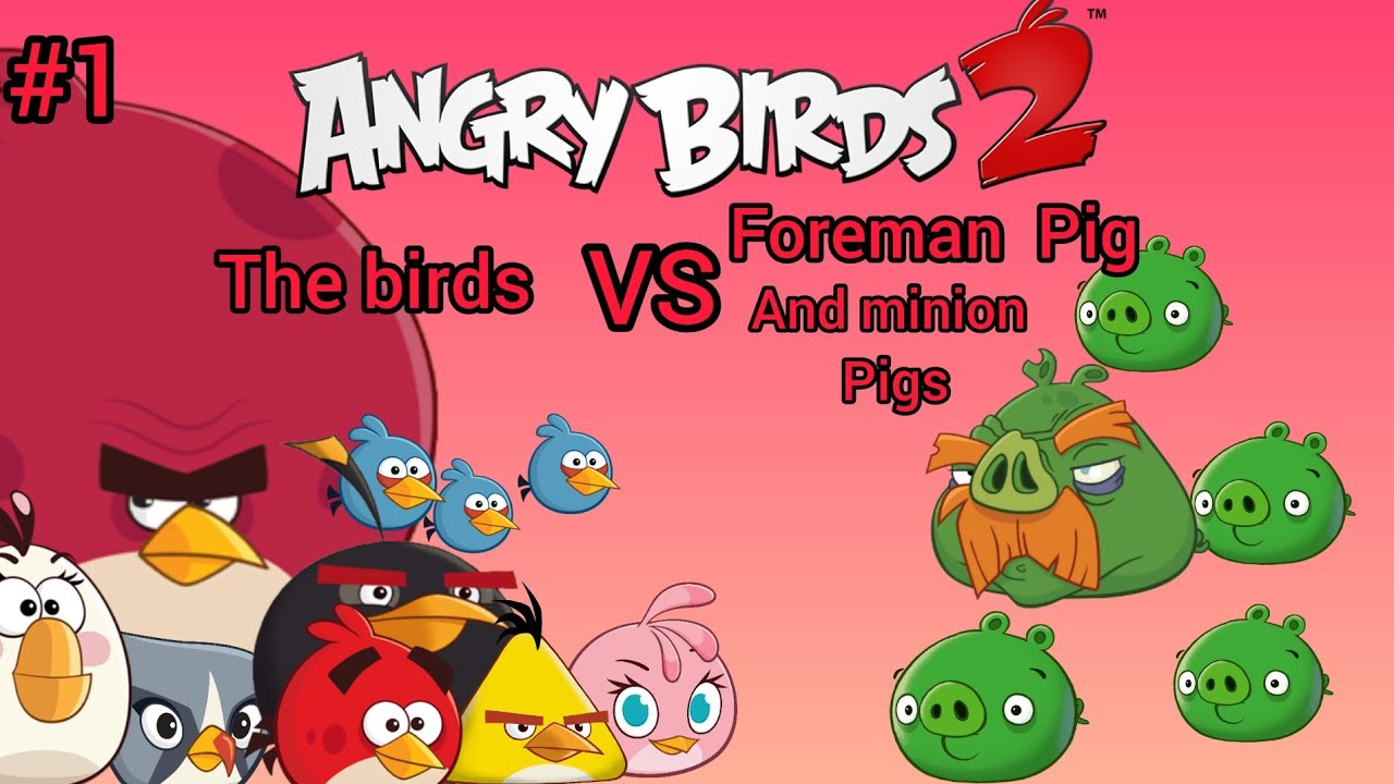 angry birds 2 Foreman Pig battle #1