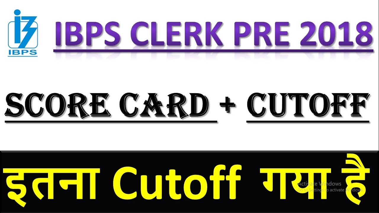 IBPS CLERK PRE 2018 SCORECARD + CUTOFF || Scorecard Analysis, Discussion| जितना सोचा था उतना ही गया