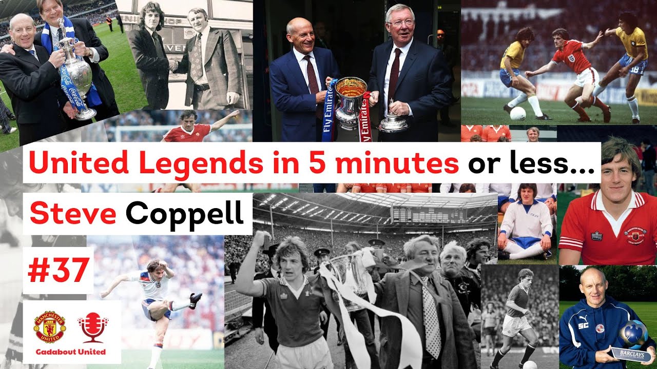 United Legends in 5 minutes or less...Steve Coppell