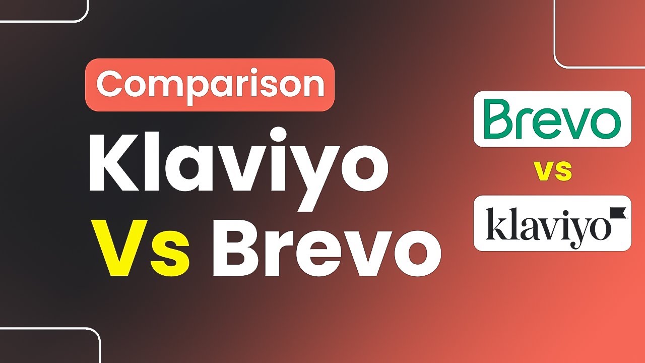 Klaviyo Vs Brevo Comparison (Which Is Best?)