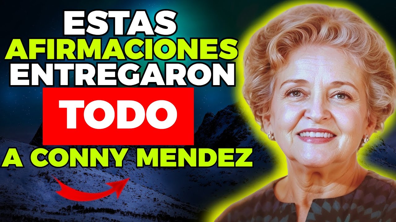 AFIRMACIONES llenas de GRATITUD que le Dieron TODO a CONNY MENDEZ “ELLA SOLO DIJO GRACIAS”