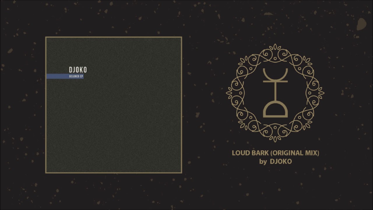 DJOKO - Loud Bark (Original Mix)