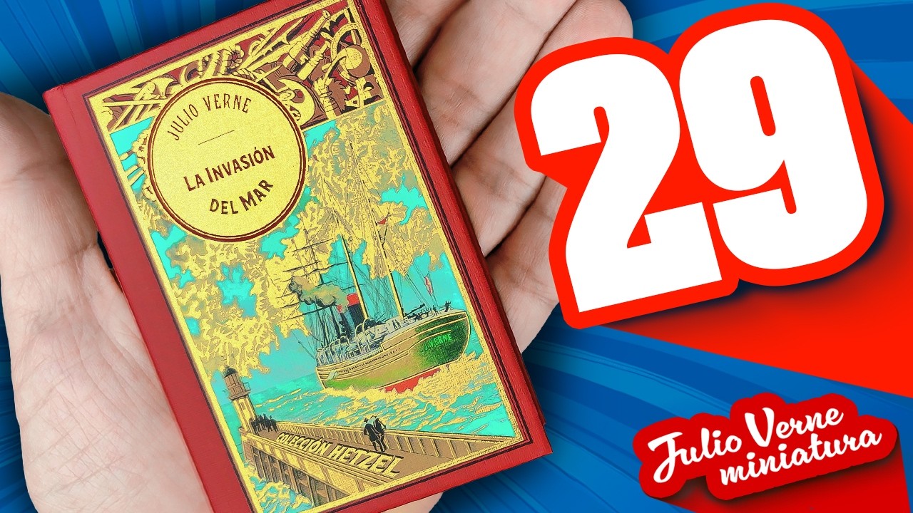 🌴💧 JULIO VERNE en MINIATURA No.29 | La invasión del mar | Libro SALVAT | Unboxing | 4K