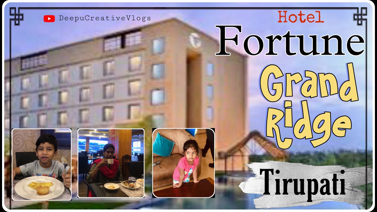 Fortune Select Grand Ridge Tirupati || Best 5Star hotel