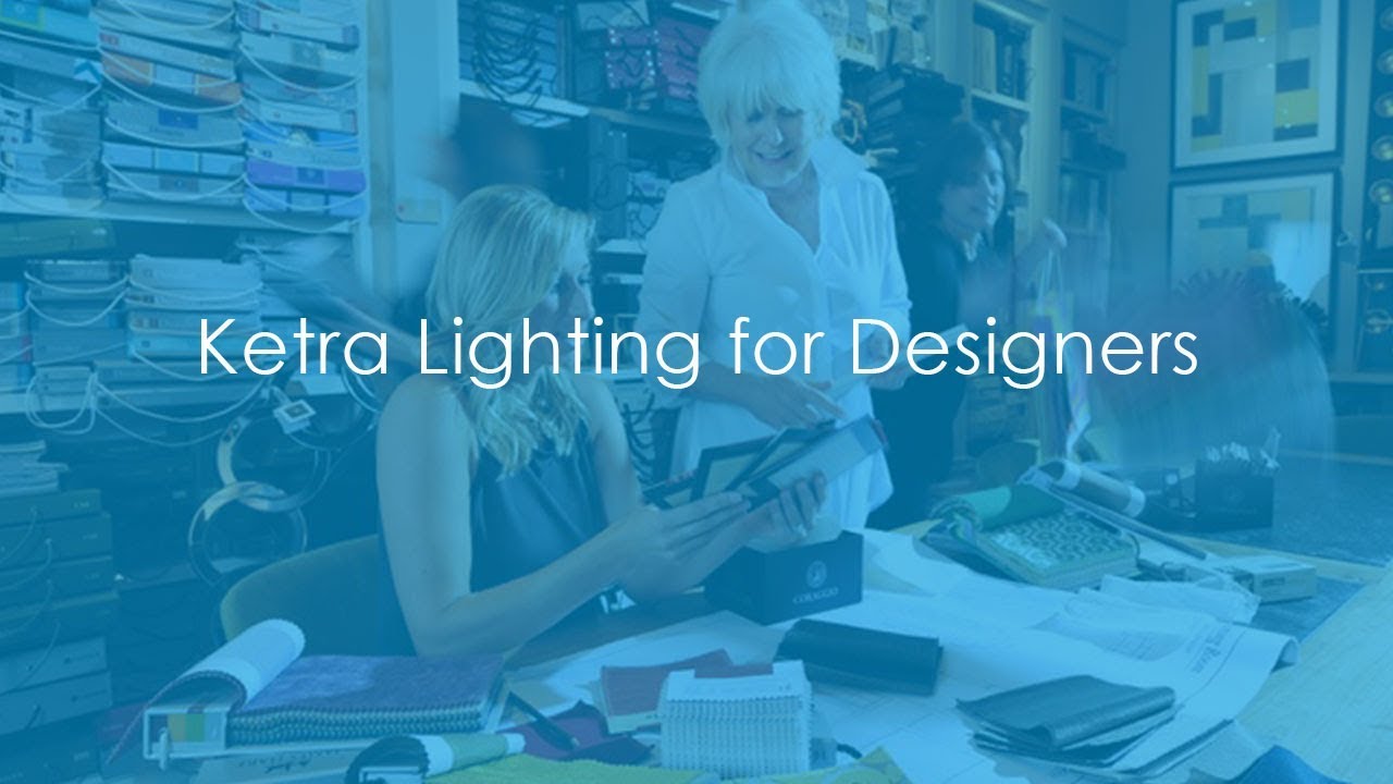 Ketra Lighting for Designers