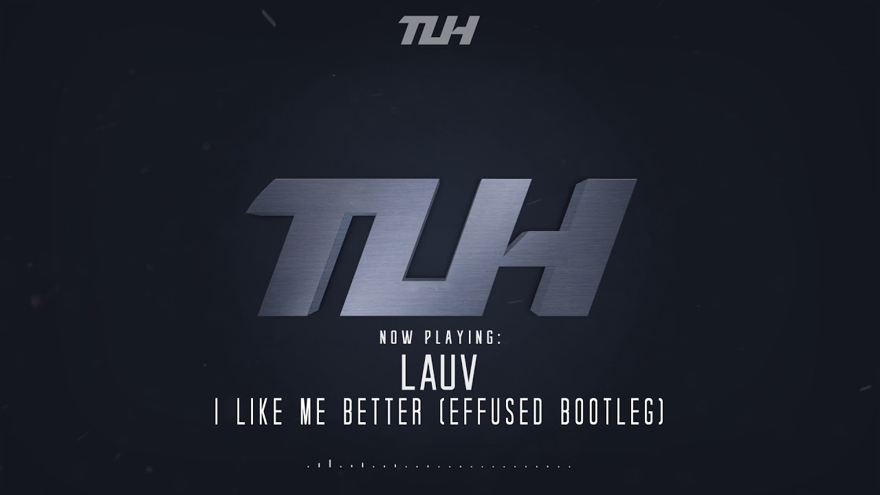 Lauv - I Like Me Better (Effused Bootleg) (Free Release) [HQ + HD]