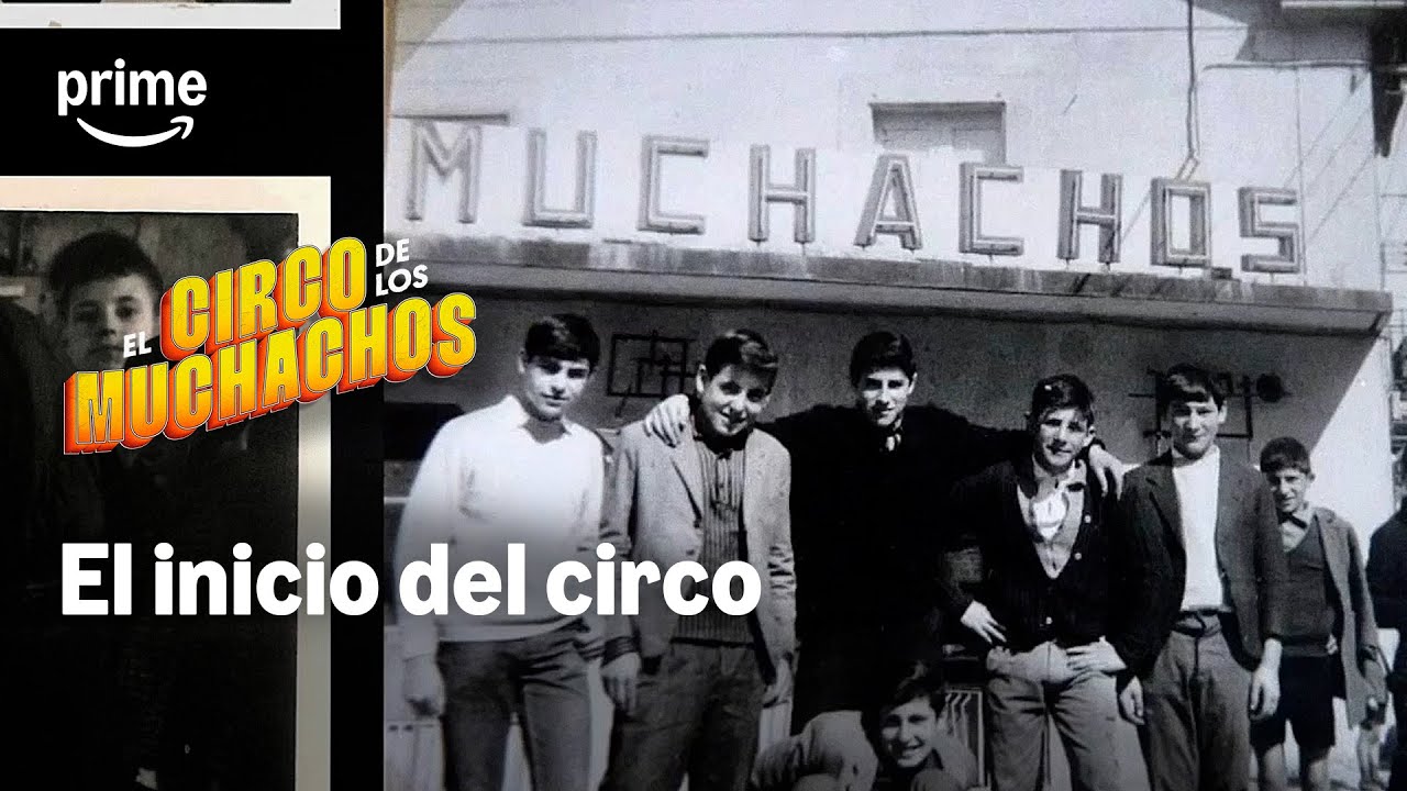 El INICIO del CIRCO | El circo de los muchachos