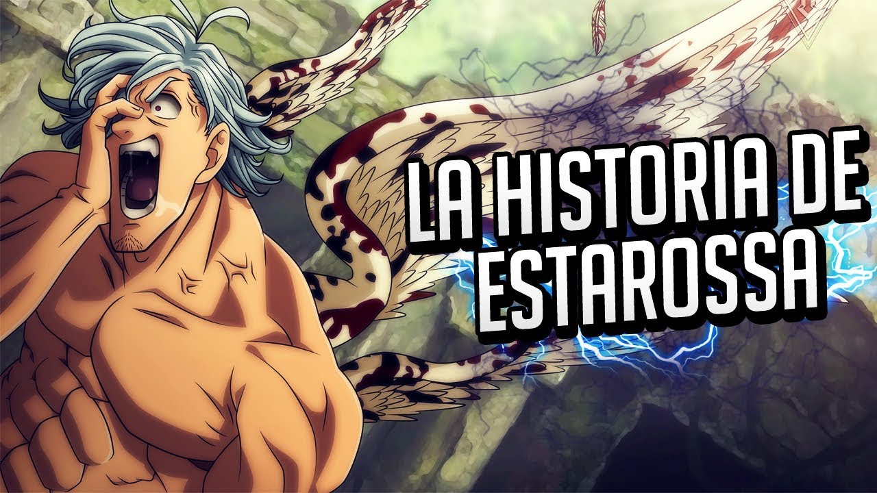 La Historia de Estarossa/Mael | Nanatsu No Taizai